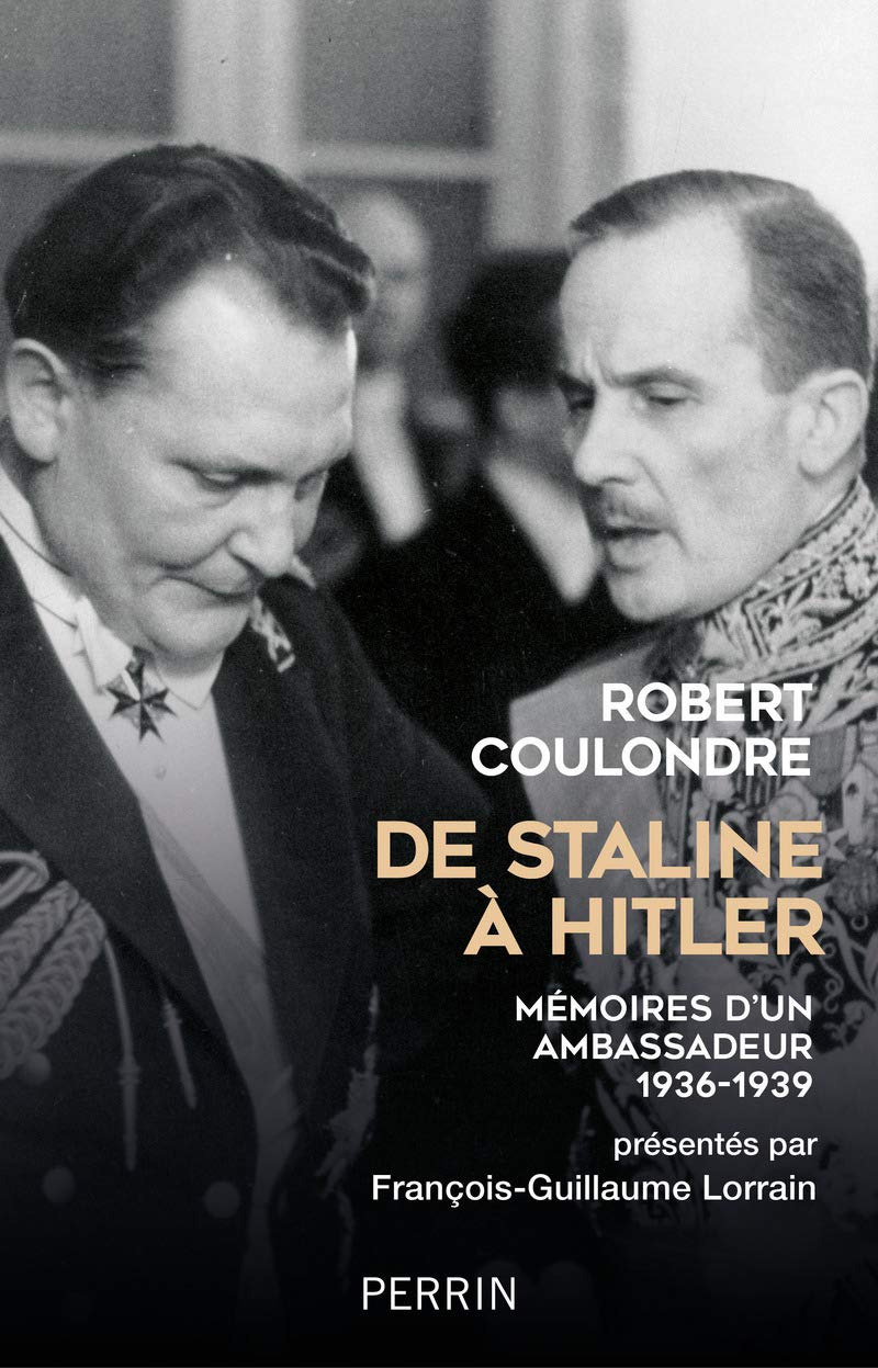 <em>De Staline à Hitler - Mémoires d’un ambassadeur (1936-1939)</em>
